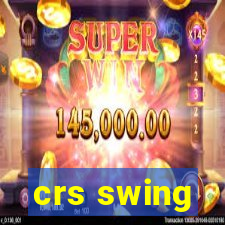 crs swing